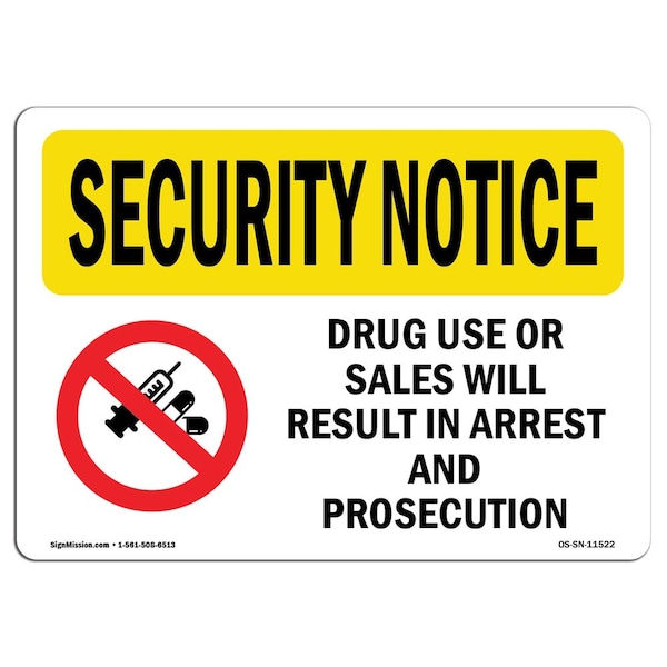 Safety Sign, OSHA SECURITY NOTICE, 3.5" Height, 5" Width, Drug Use Or Sales, Landscape, 10PK
